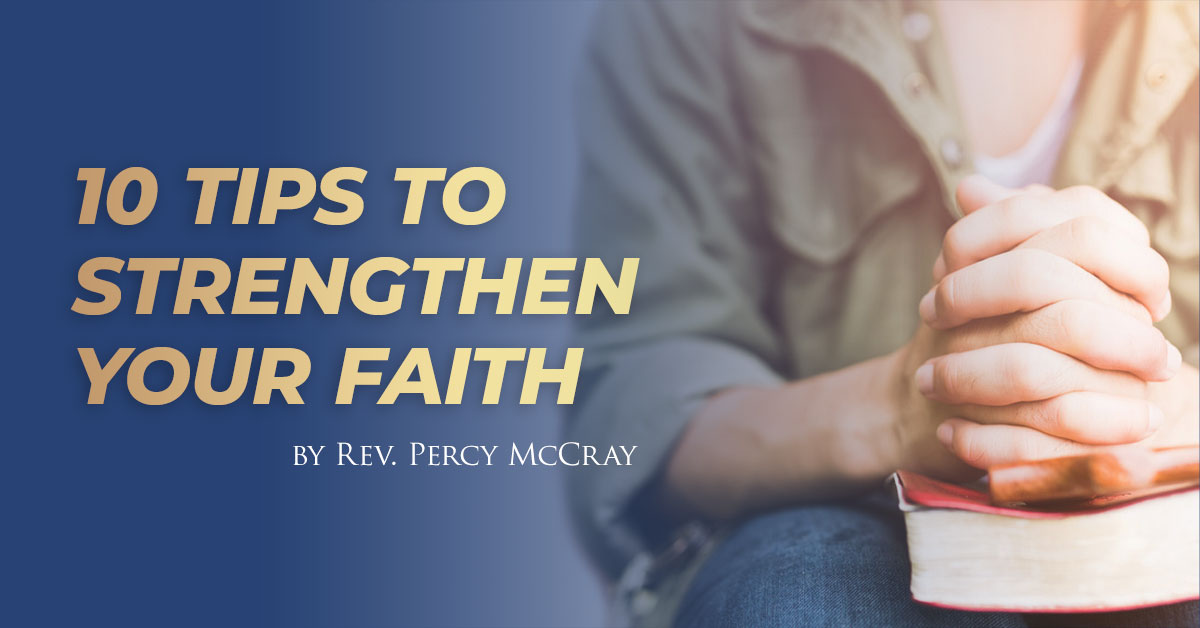 10 Tips to Strengthen Your Faith