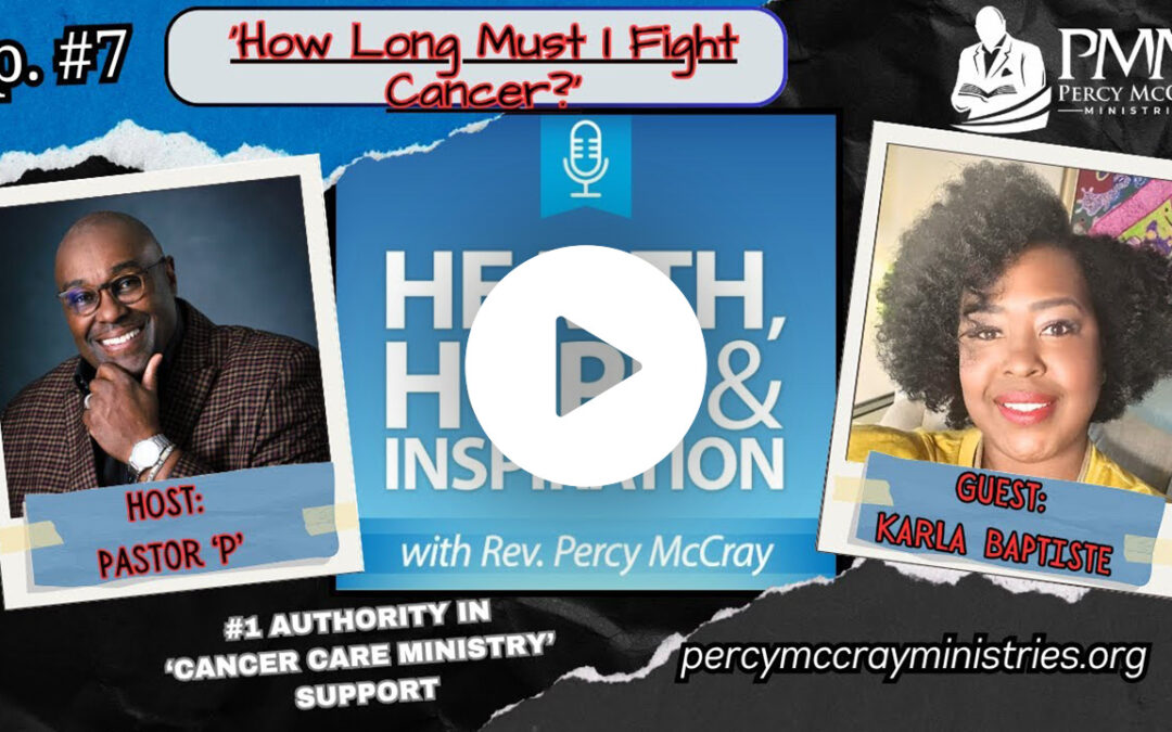 EP. #7 ‘I’ve Survived Cancer for Years! What I Do to Maintain Faith?’