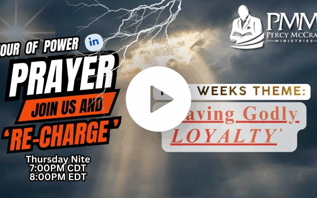 ‘Having Godly LOYALTY!’