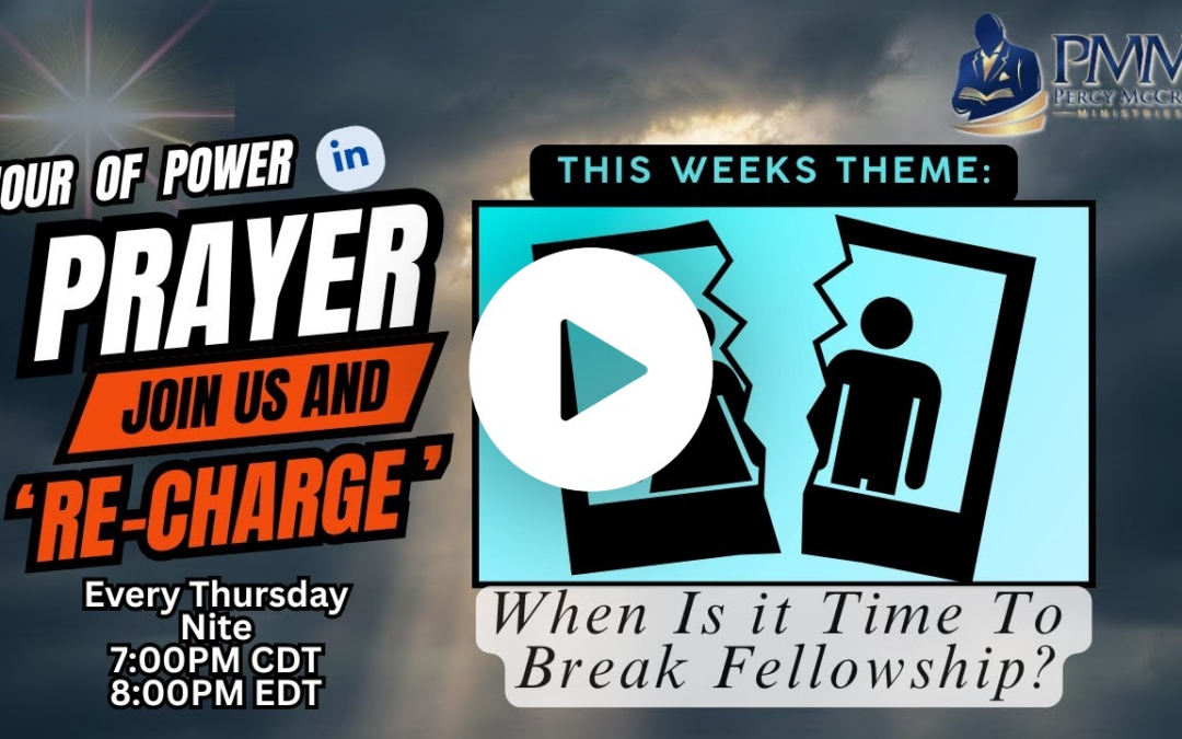 ‘When is it Time to Break Fellowship?’